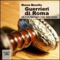 Guerrieri di Roma. Audiolibro. CD Audio formato MP3. 3.