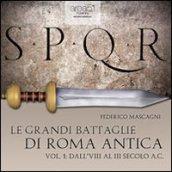 Le grandi battaglie di Roma antica. Audiolibro. CD Audio formato MP3. 1.