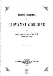Della vita e delle opere di Giovanni Gorgone