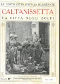 Caltanissetta. La città degli zolfi