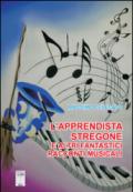 L'apprendista stregone e altre fantastiche storie musicali