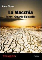 La macchia. Ferry: 4