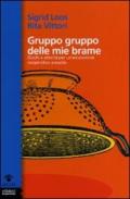 Gruppo gruppo delle mie brame. Giochi e attività per un'educazione cooperativa a scuola