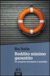 Reddito minimo grantito. Un progetto necessario e possibile