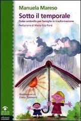 Sotto il temporale. Fiabe-ombrello per famiglie in trasformazione