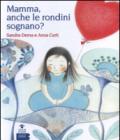 Mamma, anche le rondini sognano?