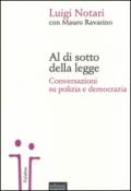 Al di sotto della legge. Conversazione su polizia e democrazia