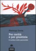 Per carità e per giustizia: Il welfare delle parrocchie