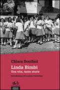 Linda Bimbi. Una vita, tante storie