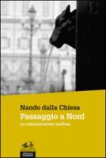 Passaggio a Nord. La colonizzazione mafiosa