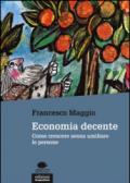 Economia decente. Come crescere senza umiliare le persone