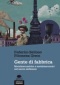 Gente di fabbrica: Metalmeccaniche e metalmeccanici nel nuovo millennio