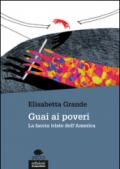 Guai ai poveri. La faccia triste dell'America