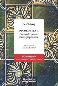 Ricredetevi. Contro la guerra russo-giapponese