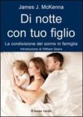 Di notte con tuo figlio. La condivisione del sonno in famiglia