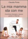 La mia mamma sta con me. Conciliare famiglia e lavoro grazie a internet