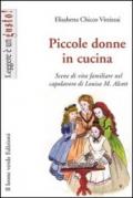 Piccole donne in cucina. Scene di vita familiare nel capolavoro di Louisa M. Alcott