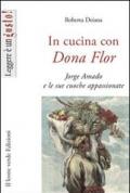 In cucina con Dona Flor. Jorge Amado e le sue cuoche appassionate