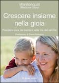 Crescere insieme nella gioia: Prendersi cura dei bambini nella Via del Cerchio: 43 (Il bambino naturale)