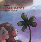 Fiore verde. Ediz. italiana e inglese