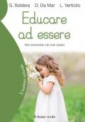 Educare ad essere. Per diventare ciò che siamo