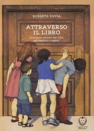 Attraverso il libro. Avventure critiche tra i libri per bambini e ragazzi