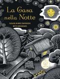 La casa nella notte. Ediz. illustrata