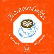 Piazzabella. Ediz. a colori