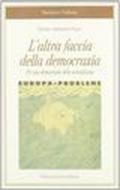 L'altra faccia della democrazia. Per una democrazia della sorveglianza