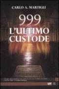 999. L'ultimo custode