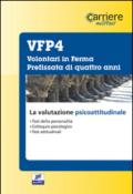 Volontari in ferma prefissata di quattro anni. La valutasione psicoattitudinale