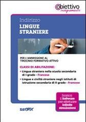 5 TFA. Indirizzo lingua straniera. Francese. Per l'ammissione al tirocinio ormativo attivo. Con software di simulazione