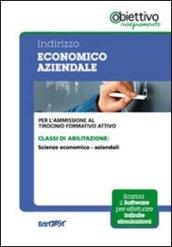 8 TFA. Indirizzo economico aziendale. Per l'ammissione al tirocinio formativo attivo. Con software di simulazione