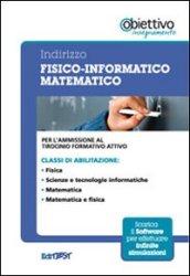 11 TFA. Indirizzo fisico-informatico-matematico. Per l'ammissione al tirocinio formativo attivo. Con software di simulazione