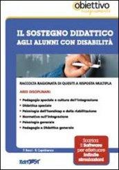 13. Il sostegno didattico agli alunni con disabilità. Raccolta ragionata di quesiti a risposta multipla. Con software di simulazione