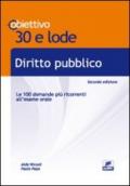 Diritto pubblico. Le cento domande più ricorrenti all'esame orale