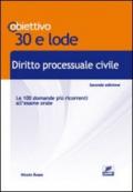 Diritto processuale civile. Le cento domande più ricorrenti all'esame orale