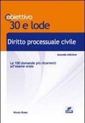 Diritto processuale civile. Le cento domande più ricorrenti all'esame orale