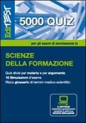 EdiTEST 5000 quiz. Con glossario per scienze della formazione. Per la preparazione ai test di ammissione. Con software di simulazione