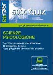 EdiTEST 5000 quiz. Con glossario per scienze psicologiche. Per la preparazione ai test di ammissione. Con software di simulazione