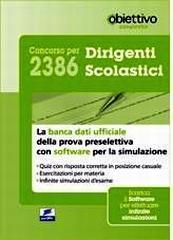 Concorso per 2386 dirigenti scolastici. La banca dati ufficiale per la prova preselettiva. Con software di simulazione