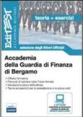 Accademia della Guardia di Finanza di Bergamo. Selezione degli allievi ufficiali. Con software di simulazione