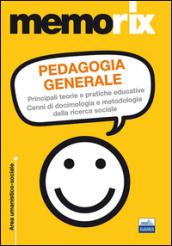 Pedagogia generale. Principali teorie e pratiche educative. Cenni di docimologia e metodologia della ricerca sociale