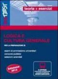 Logica e cultura generale con simulatore per la preparazione di esami di ammissione universitari, concorsi pubblici, selezioni aziendali