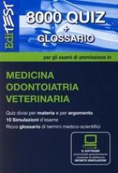 EdiTEST 8000 quiz. Con glossario per medicina, odontoiatria, veterinaria. Per la preparazione ai test di ammissione. Con software di simulazione