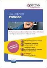 TFA Tecnico. Pacchetto promozionale per la preparazione ai test di accesso. Con software di simulazione