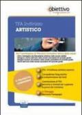 TFA Artistico. Pacchetto promozionale per la preparazione ai test di accesso. Con software di simulazione