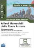 Allievi marescialli delle forze armate. Manuale completo dalla prova culturale alle prove attitudinali