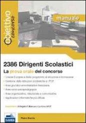 2386 dirigenti scolastici. Manuale per la prova orale del concorso