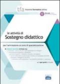 TFA. Le attività di sostegno. Manuale teorico. Per le prove di ammisione ai corsi di specializzazione